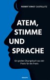 Atem, Stimme und Sprache