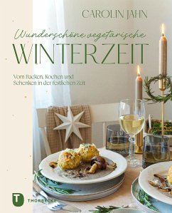 Wunderschöne vegetarische Winterzeit - Jahn, Carolin