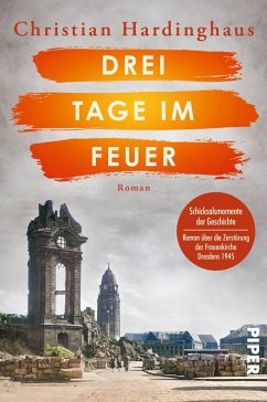 Drei Tage im Feuer - Hardinghaus, Christian