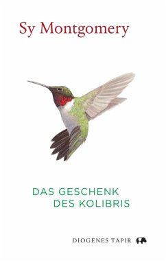 Das Geschenk des Kolibris - Montgomery, Sy