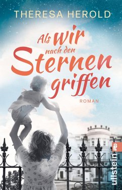 Als wir nach den Sternen griffen - Herold, Theresa