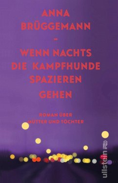 Wenn nachts die Kampfhunde spazieren gehen - Brüggemann, Anna