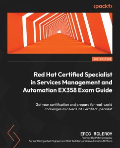 Red Hat Certified Specialist in Services Management and Automation EX358 Exam Guide (eBook, ePUB) - McLeroy, Eric
