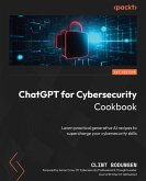ChatGPT for Cybersecurity Cookbook (eBook, ePUB)