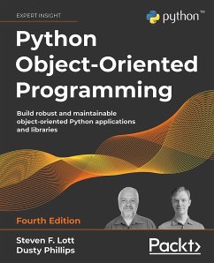 Python Object-Oriented Programming (eBook, ePUB) - Lott, Steven F.; Phillips, Dusty