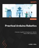 Practical Arduino Robotics (eBook, ePUB)