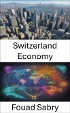 Switzerland Economy (eBook, ePUB)