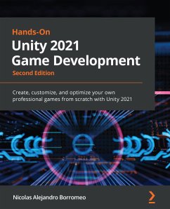 Hands-On Unity 2021 Game Development (eBook, ePUB) - Borromeo, Nicolas Alejandro