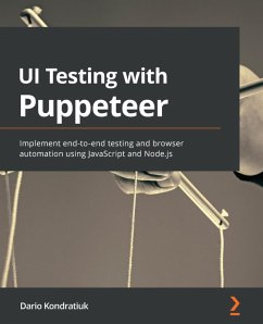 UI Testing with Puppeteer (eBook, ePUB) - Kondratiuk, Dario