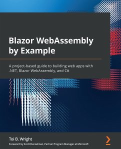 Blazor WebAssembly by Example (eBook, ePUB) - Wright, Toi B.