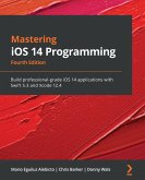 Mastering iOS 14 Programming (eBook, ePUB)
