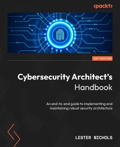 Cybersecurity Architect's Handbook (eBook, ePUB) - Nichols, Lester