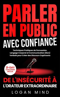 Parler En Public Avec Confiance (eBook, ePUB) - Mind, Logan