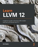 Learn LLVM 12 (eBook, ePUB)