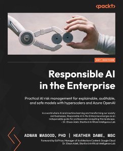 Responsible AI in the Enterprise (eBook, ePUB) - Masood, Adnan; Dawe, Heather