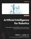 Artificial Intelligence for Robotics (eBook, ePUB)