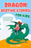 Dragon Bedtime Stories For Kids (eBook, ePUB)