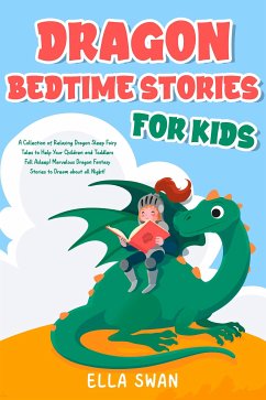 Dragon Bedtime Stories For Kids (eBook, ePUB) - Swan, Ella