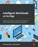 Intelligent Workloads at the Edge (eBook, ePUB)