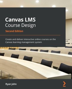 Canvas LMS Course Design (eBook, ePUB) - John, Ryan