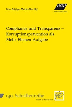 Compliance und Transparenz - Korruptionsprävention als Mehr-Ebenen-Aufgabe