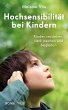 Hochsensibilität bei Kindern - Bild 1