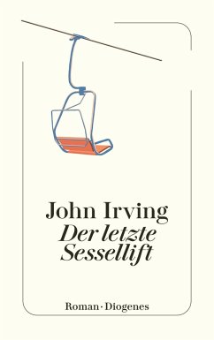 Der letzte Sessellift - Irving, John