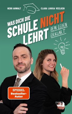 Was dich die Schule nicht lehrt - Herr Anwalt;Veelken, Clara Louisa