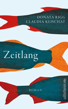 Zeitlang - Rigg, Donata;Klischat, Claudia