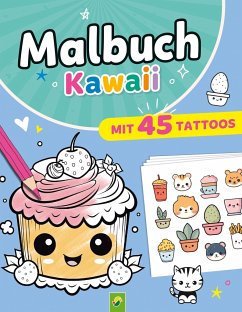 Malbuch Kawaii mit 45 Tattoos - Schwager & Steinlein Verlag