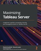 Maximizing Tableau Server (eBook, ePUB)