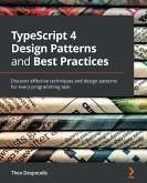 TypeScript 4 Design Patterns and Best Practices (eBook, ePUB)