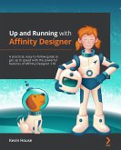 Up and Running with Affinity Designer (eBook, ePUB)