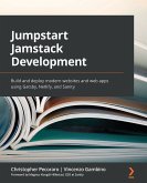 Jumpstart Jamstack Development (eBook, ePUB)