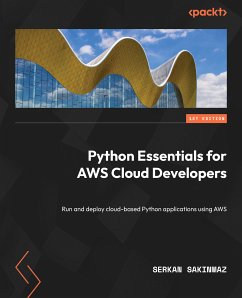 Python Essentials for AWS Cloud Developers (eBook, ePUB) - Sakinmaz, Serkan