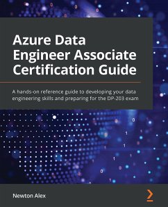 Azure Data Engineer Associate Certification Guide (eBook, ePUB) - Alex, Newton