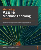 Mastering Azure Machine Learning. (eBook, ePUB)