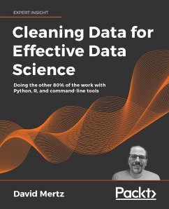 Cleaning Data for Effective Data Science (eBook, ePUB) - Mertz, David