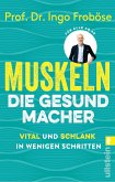 Muskeln - die Gesundmacher