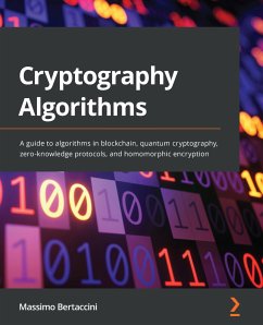 Cryptography Algorithms (eBook, ePUB) - Bertaccini, Massimo