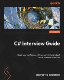 C# Interview Guide (eBook, ePUB) C# Interview Guide (eBook, ePUB)