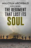 The Regiment That Lost Its Soul (eBook, ePUB)