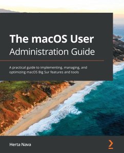 The macOS User Administration Guide (eBook, ePUB) - Nava, Herta