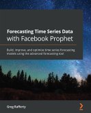 Forecasting Time Series Data with Facebook Prophet (eBook, ePUB)