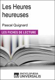 Les heures heureuses de Pascal Quignard (eBook, ePUB)