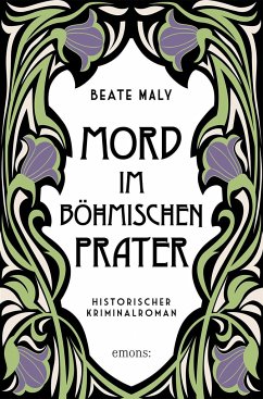 Mord im Böhmischen Prater - Maly, Beate