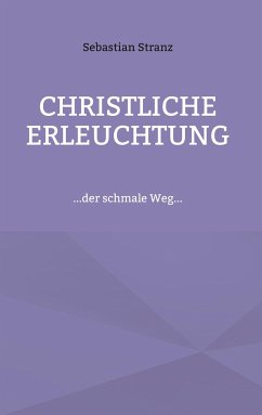 Christliche Erleuchtung - Stranz, Sebastian