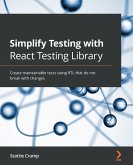 Simplify Testing with React Testing Library (eBook, ePUB)