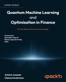 Quantum Machine Learning and Optimisation in Finance (eBook, ePUB)