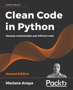 Clean Code in Python (eBook, ePUB) - Anaya, Mariano